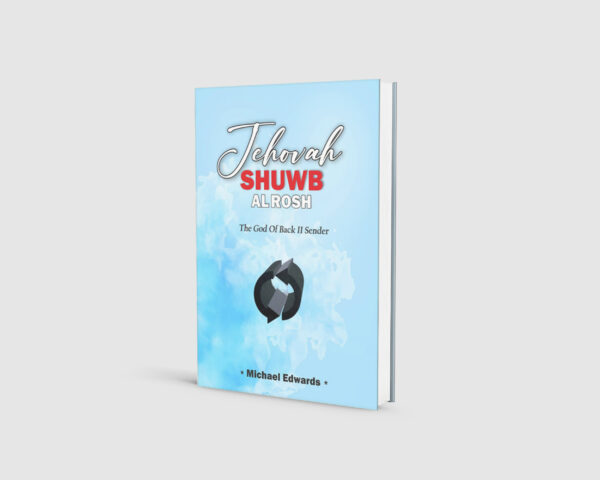 JEHOVAH SHUWB ALROSH
